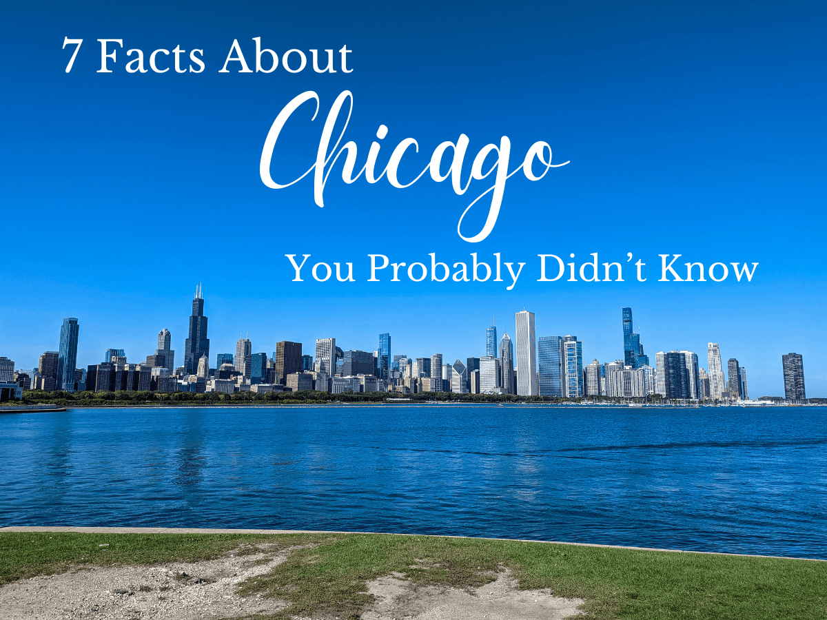 7 Facts About Chicago You Probably Didn’t&nbsp;Know