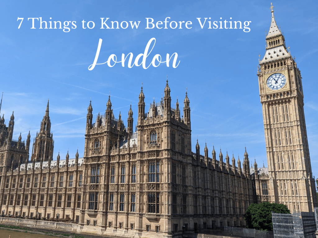 7 Things to Know Before Visiting London (especially if you’re on a budget)