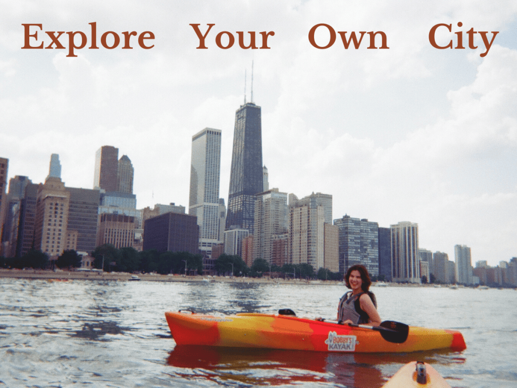 How to Be a Tourist in Your Own City